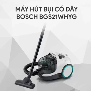 Máy hút bụi Bosch HMH.BGS21WHYG - may hut bui bosch hmh bgs21whyg5