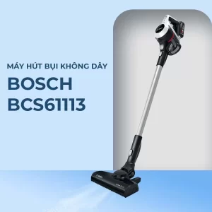 Máy hút bụi không dây 2 trong 1 Bosch HMH.BCS61113 - may hut bui khong day 2 trong 1 bosch hmh bcs611136