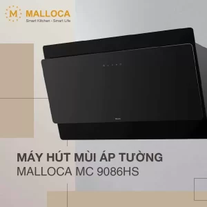 Máy hút mùi Malloca MC 9086HS - may hut mui malloca mc 9086hs 8