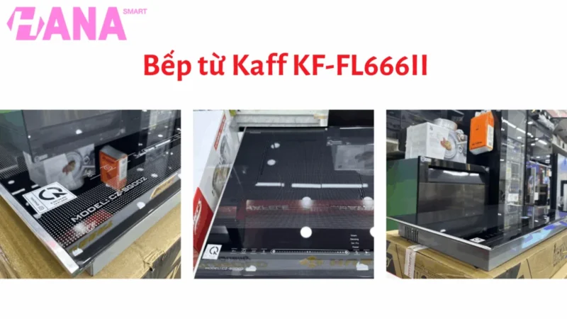 Bếp từ Kaff KF-FL666II có tốt không? Giá bao nhiêu 2025 9 Bếp từ Kaff KF-FL666II có tốt không? Giá bao nhiêu 2025